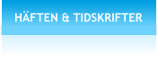 HFTEN & TIDSKRIFTER